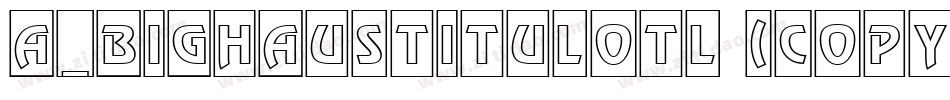 a_BighausTitulOtl (COPY 1)字体转换